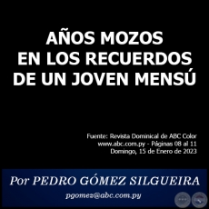 AÑOS MOZOS EN LOS RECUERDOS DE UN JOVEN MENSÚ - Por PEDRO GÓMEZ SILGUEIRA - Domingo, 15 de Enero de 2023